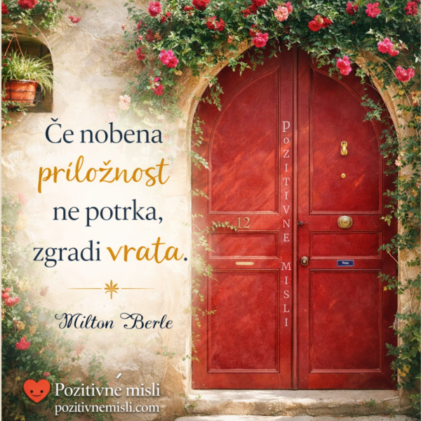 Če nobena priložnost ne potrka