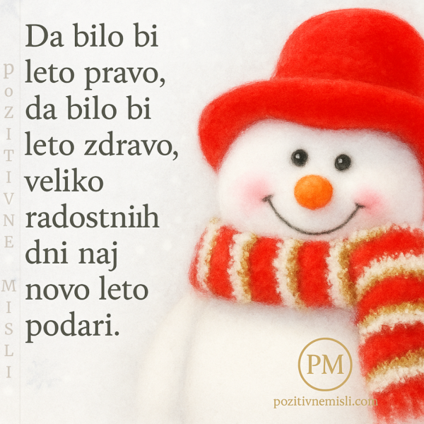 Da bilo bi leto pravo, da bilo bi leto zdravo